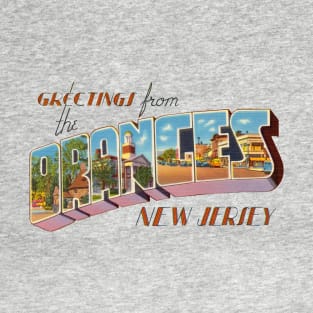 Greetings from Oranges New Jersey T-Shirt